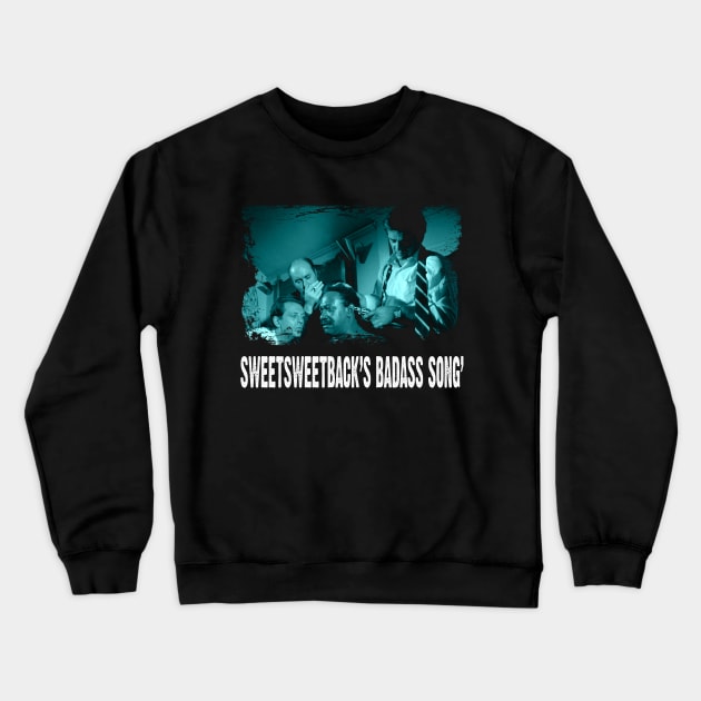 Funky, Fresh, and Fearless Dive into the Sweetsweetback's Badass Song Fashion Crewneck Sweatshirt by Confused Reviews